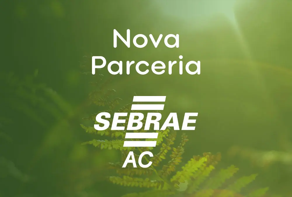 Nova Parceria – Canopée e SEBRAE – AC